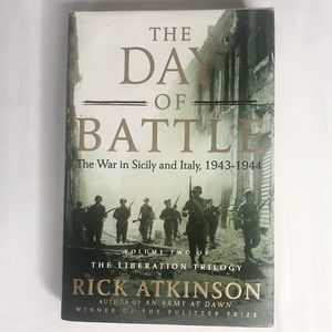 Hardback book The Day Of Battle written by Rick Atkinson author An Army at Dawn